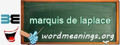 WordMeaning blackboard for marquis de laplace